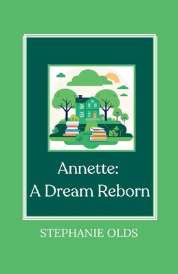 Annette: A Dream Reborn 1968178058 Book Cover