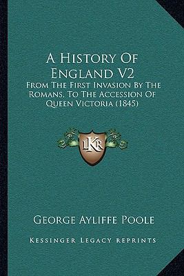 A History Of England V2: From The First Invasio... 1165941902 Book Cover
