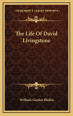 The Life of David Livingstone 1163445657 Book Cover