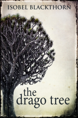 The Drago Tree: Large Print Edition [Large Print] 1034245716 Book Cover