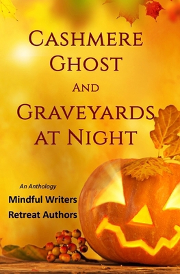 Cashmere Ghost and Graveyards at Night 1646495586 Book Cover