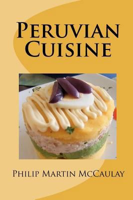 Peruvian Cuisine 1449596568 Book Cover