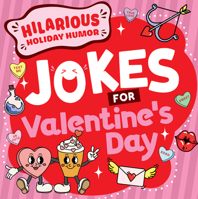 Jokes for Valentine's Day 148247204X Book Cover