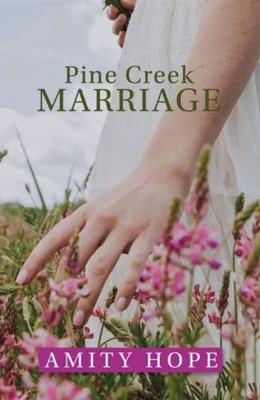 Pine Creek Marriage [Large Print] 1420535315 Book Cover