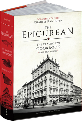The Epicurean: The Classic 1893 Cookbook 1606601059 Book Cover