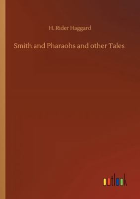 Smith and Pharaohs and other Tales 3752301961 Book Cover
