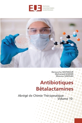Antibiotiques Bêtalactamines [French] 620907927X Book Cover