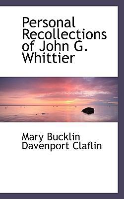 Personal Recollections of John G. Whittier 1116813270 Book Cover