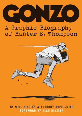Gonzo: A Graphic Biography of Hunter S. Thompson 1419702424 Book Cover