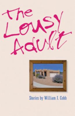 The Lousy Adult 1421411474 Book Cover