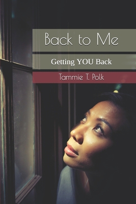 Back to Me: Getting YOU Back B08DBZD9PM Book Cover