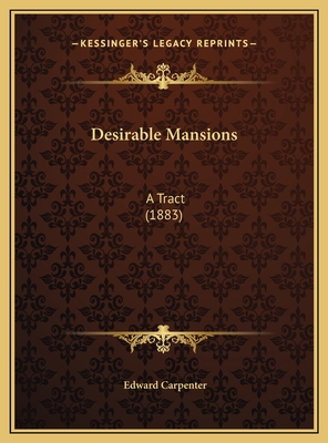 Desirable Mansions: A Tract (1883) 1169383602 Book Cover