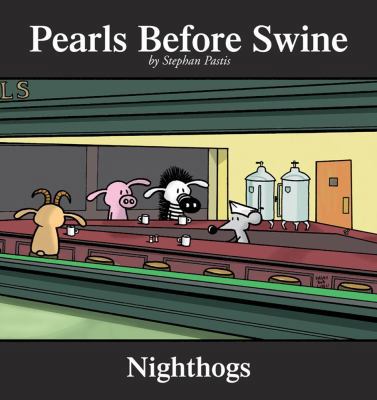 Nighthogs, 4: A Pearls Before Swine Collection 0740750097 Book Cover
