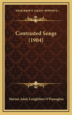 Contrasted Songs (1904) 1166493466 Book Cover