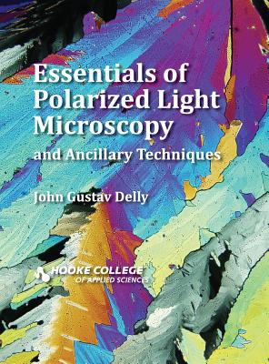 Essentials of Polarized Light Microscopy and An... 0692979476 Book Cover