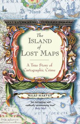 The Island of Lost Maps : A Story of Cartograph... 0753813157 Book Cover