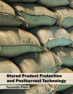 Stored Product Protection and Postharvest Techn... 1682861287 Book Cover