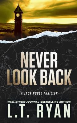 Never Look Back (Jack Noble) 1685333311 Book Cover