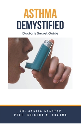 Asthma Demystified: Doctor's Secret Guide B0CLNQ255B Book Cover