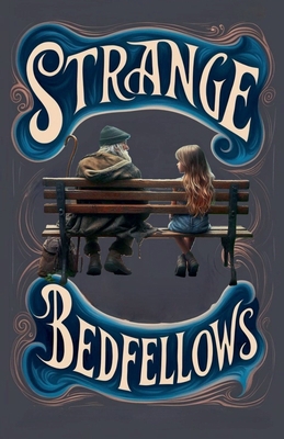 Strange Bedfellows B0DKVN4T23 Book Cover