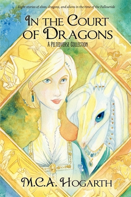 In the Court of Dragons: A Peltedverse Collecti... B08QRZ7QGS Book Cover