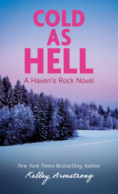 Cold as Hell: A Haven's Rock Novel [Large Print] 1420522310 Book Cover