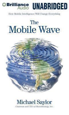 The Mobile Wave: How Mobile Intelligence Will C... 1480563668 Book Cover