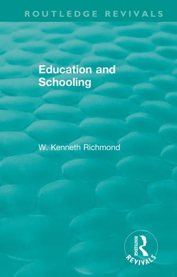 Education and Schooling 113834091X Book Cover