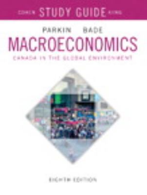 Study Guide for Macroeconomics: Canada in the G... 0321808207 Book Cover