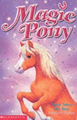 Natty Saves the Day (Magic Pony) (Magic Pony) 0439959640 Book Cover