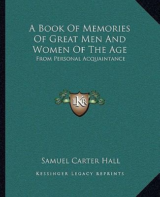 A Book Of Memories Of Great Men And Women Of Th... 1163250074 Book Cover