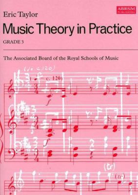 Music Theory in Practice: Grade 3 1854724924 Book Cover