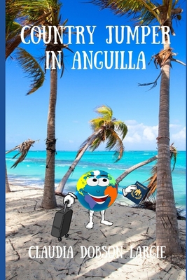 Country Jumper in Anguilla 1091877564 Book Cover