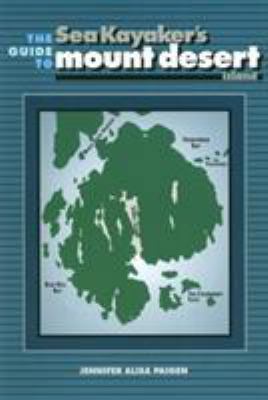 The Sea Kayaker's Guide to Mount Desert Island