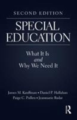 Special Education: What It Is and Why We Need It 0415792312 Book Cover