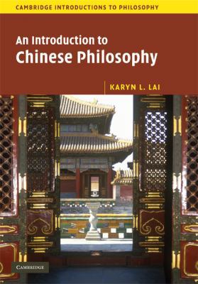 An Introduction to Chinese Philosophy (Cambridg... 0521846463 Book Cover