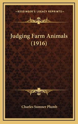 Judging Farm Animals (1916) 1166676692 Book Cover
