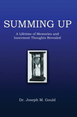 Summing Up: A Lifetime of Memories and Innermos... 0595389333 Book Cover