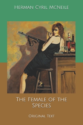 The Female of the Species: Original Text B0858T71RG Book Cover