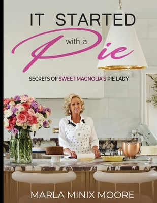 It Started with A Pie Secrets of Sweet Magnolia... 1958000957 Book Cover