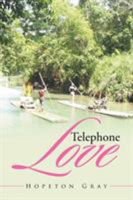 Telephone Love 1503502619 Book Cover