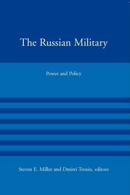 The Russian Military: Power and Policy 0262134500 Book Cover