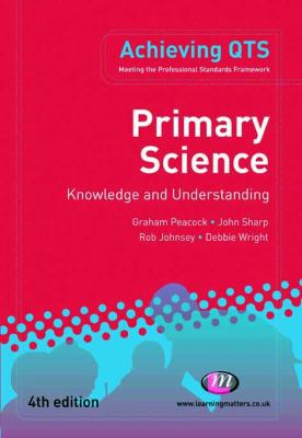 Primary Science: Knowledge and Understanding (A... 1844452786 Book Cover