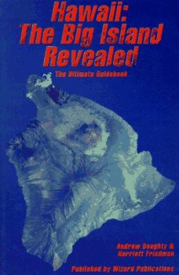 Hawaii the Big Island Revealed 0963942921 Book Cover