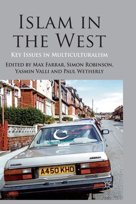 Islam in the West: Key Issues in Multiculturalism 1349315826 Book Cover