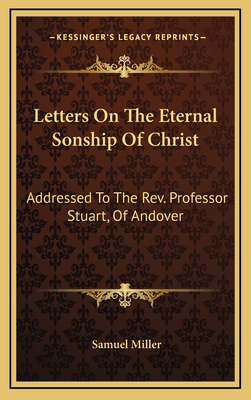 Letters on the Eternal Sonship of Christ: Addre... 1163681636 Book Cover