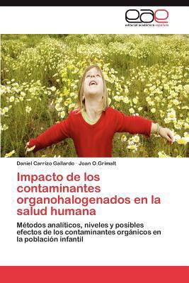 Impacto de los contaminantes organohalogenados ... [Spanish] 384656950X Book Cover