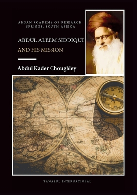 Abdul Haleem Siddiqui and His Mission 9391601677 Book Cover