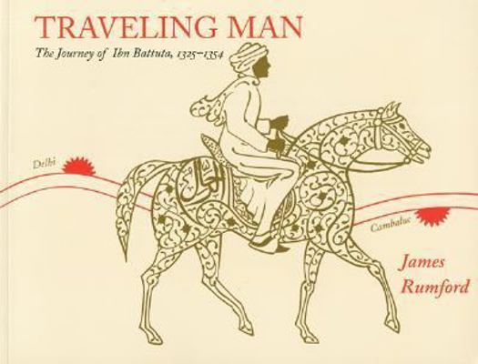 Traveling Man: The Journey of Ibn Battuta, 1325... 0618083669 Book Cover