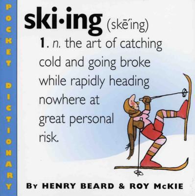 Ski.Ing: A Snowslider's Dictionary 0761128204 Book Cover